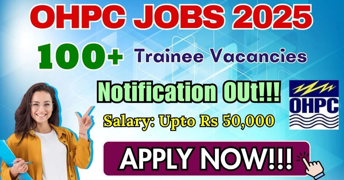 OHPC Recruitments for 171 Vacancies, Apply Now