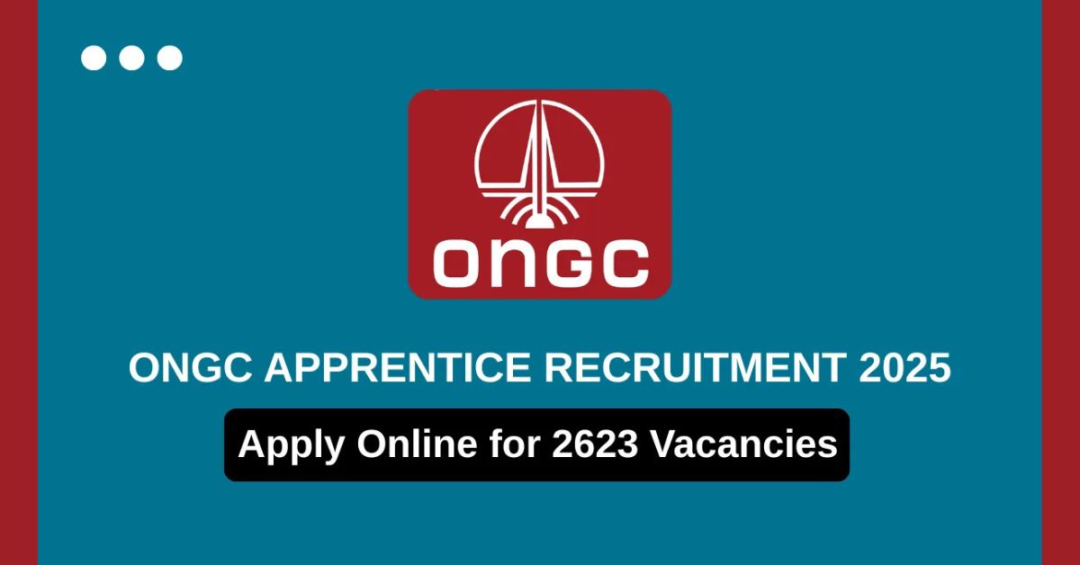 ONGC Apprentices Recruitment 2025 - 2623 Vacancies