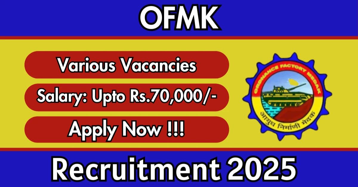 Ordnance Factory Medak Recruitment 2025 For 17 Posts